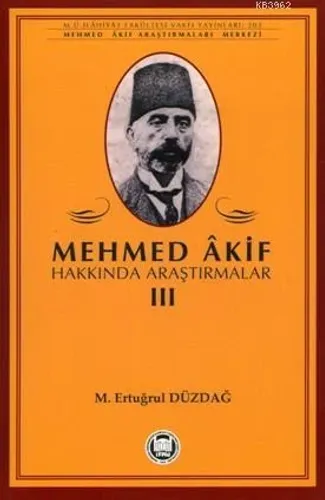 Mehmed Akif Hakkında Araştırmalar - III