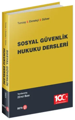 Sosyal Güvenlik Hukuku Dersleri (Tuncay/Ekmekçi)