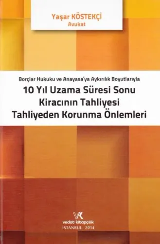 10 Yıl Uzama Süresi Sonu Kiracının Tahliyesi Tahliye Korunma Önlemleri