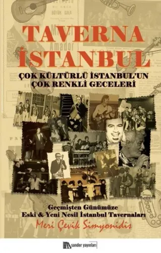 Taverna İstanbul ;Çok Kültürlü İstanbul'un Çok Renkli Geceleri