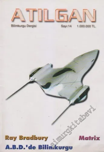 Atılgan Bilimkurgu Dergisi - Dosya: Matrix - Ray Bradbury - A.B.D. ‘de Bilimkurgu - Sayı: 14      Kasım