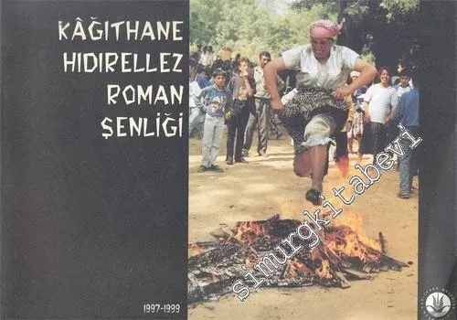 Kâğıthane Hıdırellez Roman Şenliği, 1997 - 1999 -        1999