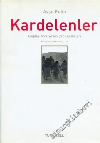 Kardelenler: Çağdaş Türkiye'nin Çağdaş Kızları