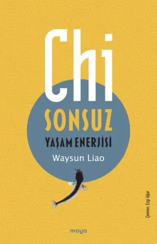 Chi;Sonsuz Yaşam Enerjisi