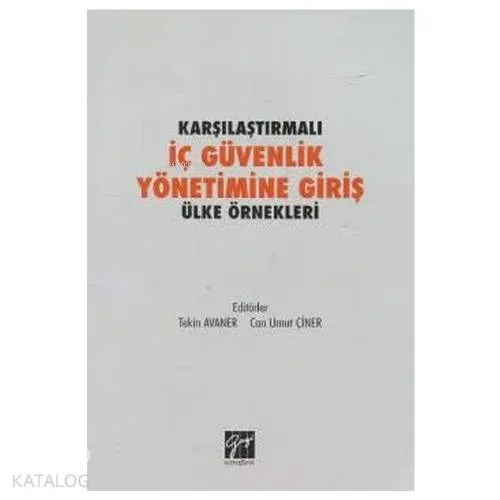 Karşılaştırmalı İç Güvenlik Yönetimine Giriş Ülke Örnekleri