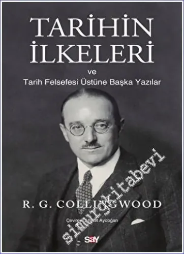 Tarihin İlkeleri ve Tarih Felsefesi Üstu¨ne Başka Yazılar -         2023
