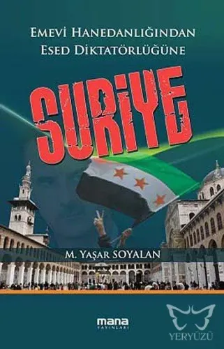 Suriye; Emevi Hanedanlığından Esed Diktatörlüğüne