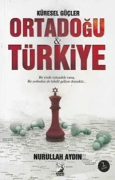 Küresel Güçler Ortadoğu Türkiye
