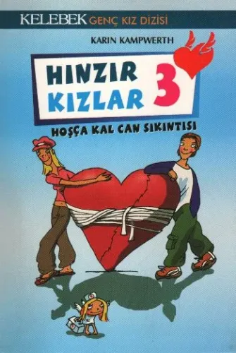 Hınzır Kızlar-3 Hoşça Kal Can Sıkıntısı