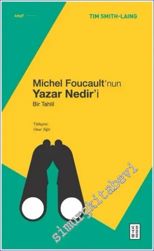 Michel Foucault’nun Yazar Nedir’i Bir Tahlil -
