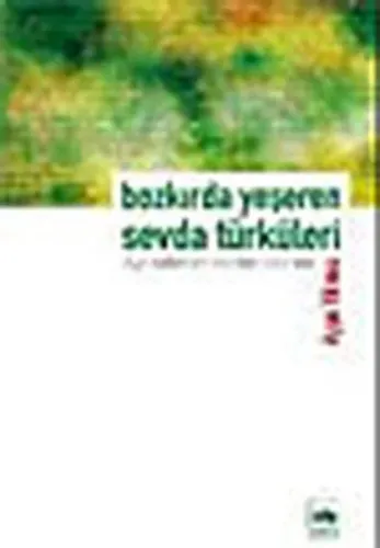 Bozkırda Yeşeren Sevda Türküleri