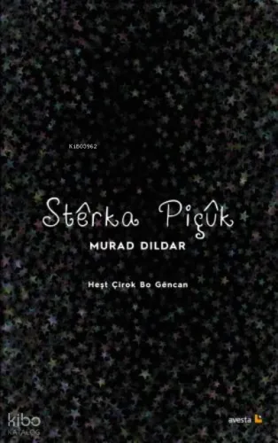 Stêrka Pıçûk;HEŞT ÇÎROK BO GÊNCAN