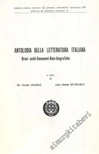 Antologia Della Letteratura Italiana: Brani Scelti - Commenti - Note - Biografiche -        1974