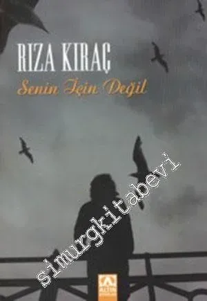 Senin İçin Değil -