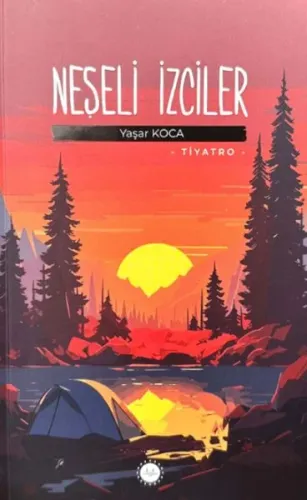 Neşeli İzciler;- Tiyatro -