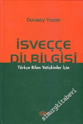 İsveçce Dilbilgisi: Türkçe Bilen Yetişkinler İçin -        2006