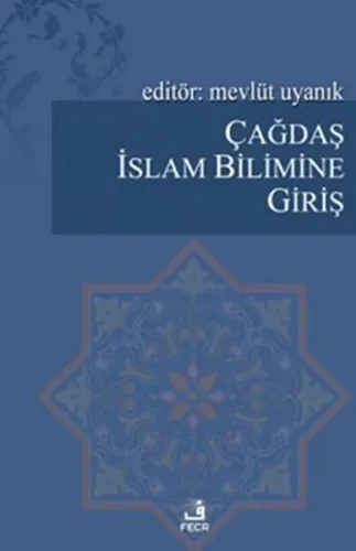 Çağdaş İslam Bilimine Giriş