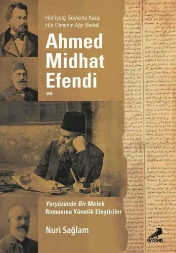 Ahmed Midhad Efendi ve Yeryüzünde bir Melek Romanına Yönelik Eleştiriler