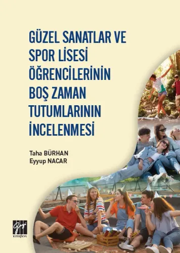 Güzel Sanatlar ve Spor Lisesi Öğrencilerinin Boş Zaman Tutumlarının İncelenmesi