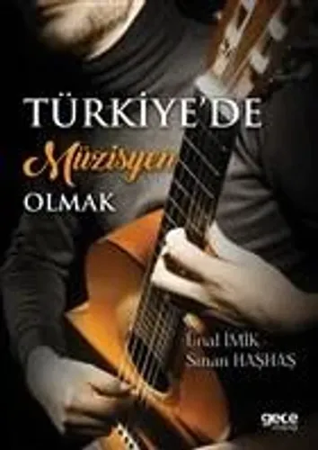 Türkiye’de Müzisyen Olmak
