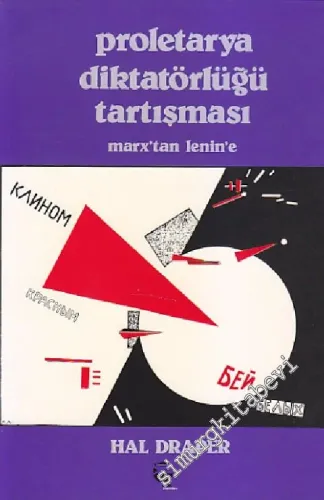 Proletarya Diktatörlüğü Tartışması: Marx'tan Lenin'e -