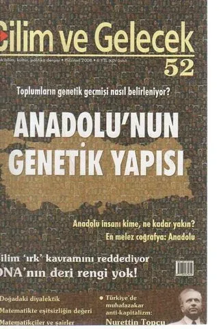 Bilim ve Gelecek 2008 / 52 - Anadolu'un Genetik Yapısı