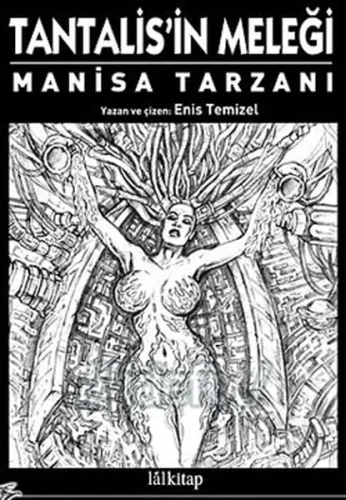 Tantalisin Meleği "Manisa Tarzanı"