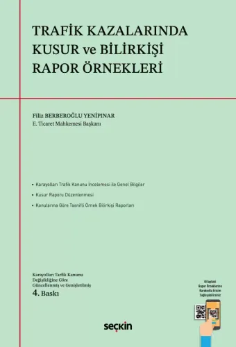 Trafik Kazalarında Kusur ve Bilirkişi Rapor Örnekleri Filiz Berberoğlu