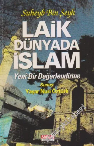 Laik Dünyada İslâm: Yeni Bir Değrlendirme -        1998