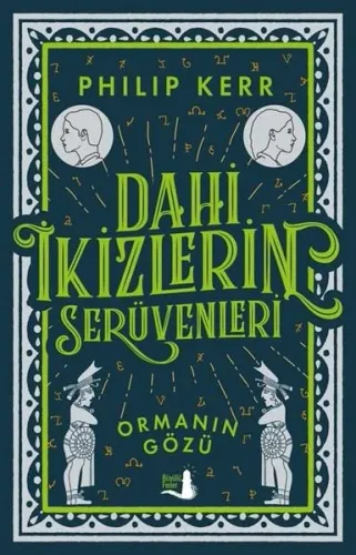 Dahi İkizlerin Serüvenleri - Ormanın Gözü