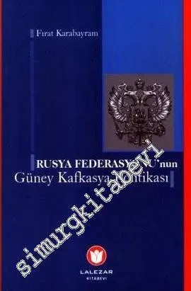 Rusya Federasyonu'nun Güney Kafkasya Politikası