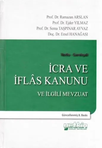 İcra ve İflas Kanunu ve İgili Mevzuat