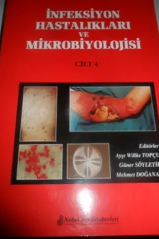 İnfeksiyon Hastalıkları ve Mikrobiyolojisi Cilt 4