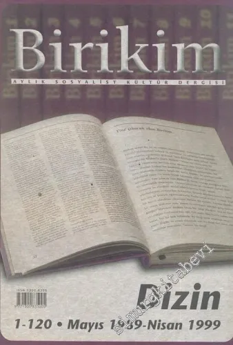 Birikim Aylık Sosyalist Kültür Dergisi - Dizin 1 - 120 / Mayıs 1989 - Nisan 1999 -