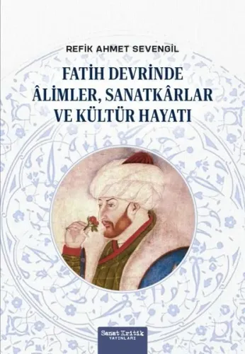 Fatih Devrinde Âlimler, Sanatkârlar ve Kültür Hayatı
