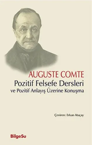 Pozitif Felsefe Dersleri Ve Pozitif Anlayış Üzerine Konuşma