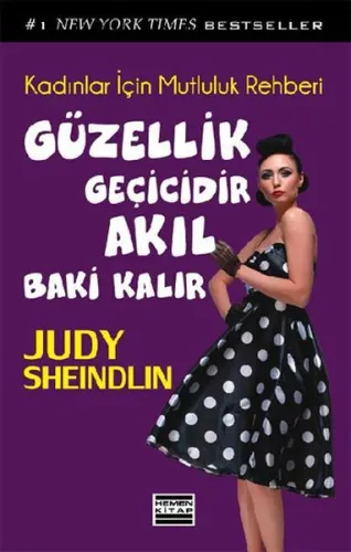 Güzellik Geçicidir Akıl Baki Kalır