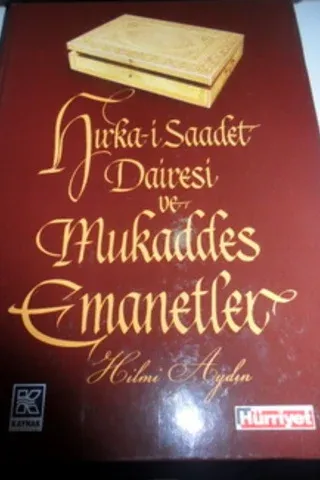Hırka-i Saadet Dairesi ve Emanet Mukaddesi