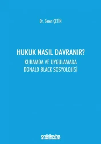 Hukuk Nasıl Davranır?