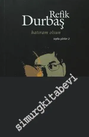 Hatıram Olsun: Toplu Şiirler 2 -