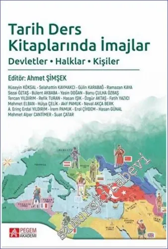 Tarih Ders Kitaplarında İmajlar : Devletler Halklar Kişiler -         2019