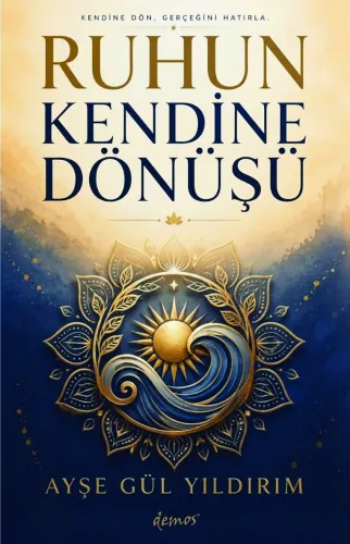Ruhun Kendine Dönüşü