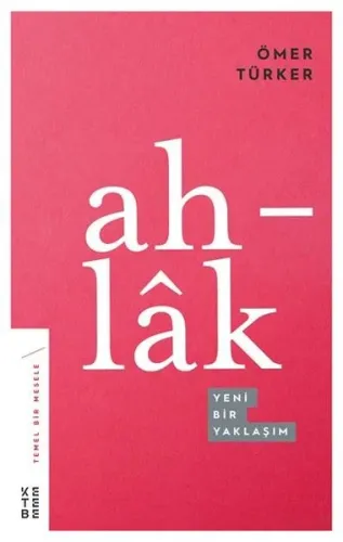 Ahlâk; Yeni Bir Yaklaşım