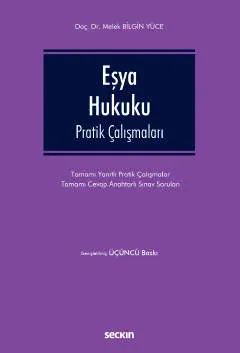 Eşya Hukuku Pratik Çalışmaları