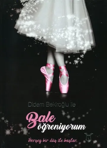 Didem Bekiroğlu ile Bale Öğreniyorum