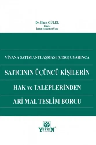 Satıcının Üçüncü Kişilerin Hak ve Taleplerinden Ari Mal Teslim Borcu