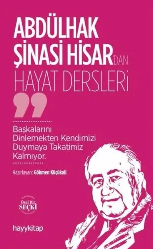 Abdülhak Şinasi Hisar’dan Hayat Dersleri
