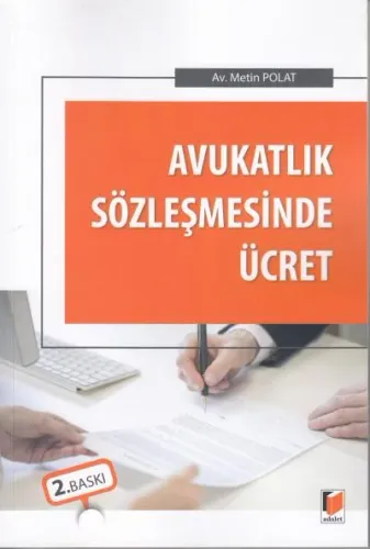 Avukatlık Sözleşmesinde Ücret