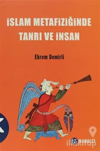 İslam Metafiziğinde Tanrı ve İnsan
