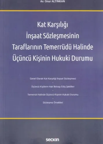 Kat Karşılığı İnşaat Sözleşmesinin Taraflarının Temerrüdü Halinde Üçüncü Kişinin Hukuki Durumu